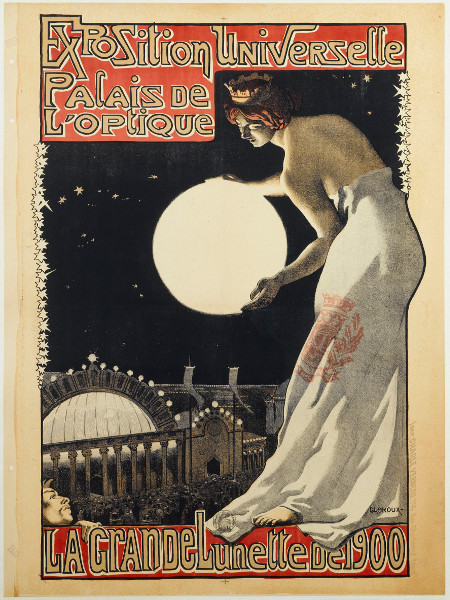 Paris 1900. La ville spectacle : Affiche de l’Exposition Universelle  Palais de l’optique, 1900. © Paris, Musée Carnavalet/ Roger-Viollet